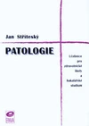 Patologie - učebnice pro zdravotnické školy a bakalářské studium