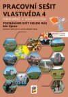 Vlastivěda 4.ročník  - barevný pracovní sešit - Poznáváme svět kolem nás, kde žijeme