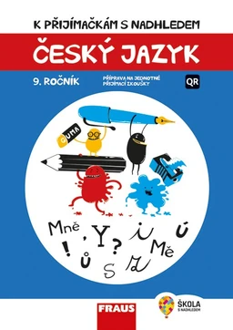 K přijímačkám s nadhledem - Český jazyk 9.ročník 2v1 hybridní