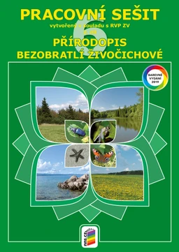 Přírodopis 6.ročník - 2.díl Bezobratlí živočichové - barevný pracovní sešit