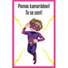 Karty máš super pochvalu 30 ks - Pomoc kamarádovi! To se cení!