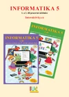PĚTILETÁ IUČ Informatika 5, 1. a 2.díl  (pracovní učebnice)