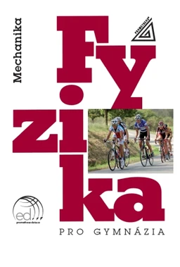 Fyzika pro gymnázia - Mechanika (kniha + ED)