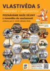 Vlastivěda 5.ročník - učebnice - Poznáváme naše dějiny, Z novověku do současnosti