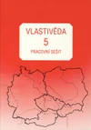 Vlastivěda pro 5. ročník ZŠ - pracovní sešit