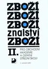 Zbožíznalství II. pro obchodní akademie a SŠ