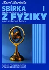 Sbírka řešených úloh z fyziky pro střední školy I (Mechanika)