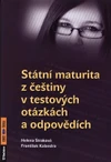Státní maturita z češtiny v testových otázkách a odpovědích