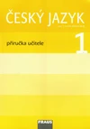 Český jazyk 1.ročník ZŠ - příručka učitele - tištěná / DOPRODEJ