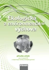 Ekologická a enviromentální výchova - příručka učitele - tištěná pro 2.stupeň