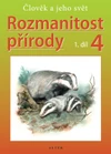 Rozmanitost přírody 4.ročník ZŠ - 1.díl učebnice (přírodověda)