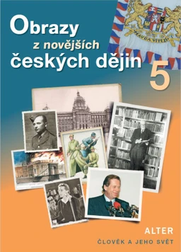 Obrazy z novějších českých dějin  pro 5.ročník ZŠ - učebnice