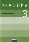 Prvouka 3.ročník ZŠ - příručka učitele - tištěná / DOPRODEJ