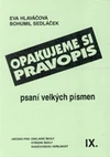 Opakujeme si pravopis IX. - psaní velkých písmen / DOPRODEJ