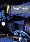 Dominoes Second Edition Level 1 - Deep Trouble with Audio Mp3 Pack