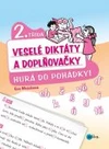 Veselé diktáty a doplňovačky - Hurá do pohádky - 2.třída