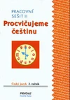 Procvičujeme češtinu 3.ročník ZŠ - 2.díl pracovní sešit  MODRÁ ŘADA