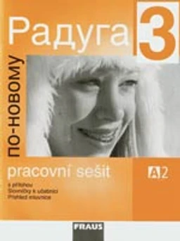 Raduga po novomu 3 (A2) - pracovní sešit (15 + 1 ZDARMA)