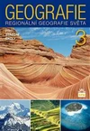 Geografie 3 pro SŠ - regionální geografie světa  NOVÉ  VYDÁNÍ