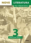 Nová literatura pro SŠ - 3.díl pracovní sešit ( komplet 1 + 2 díl)