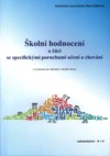 Školní hodnocení a žáci se specifickými poruchami učení a chování