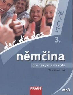 Němčina pro jazykové školy nově - 3.díl učebnice