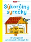 Sýkorčiny syrečky - obrázkový slovník vyjmenovaných a příbuzných slov