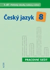Český jazyk 8. ročník ZŠ - 3.díl  Přehledy,Tabulky,Rozbor,Cvičení