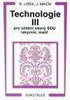 Technologie III pro učební obory SOU lakýrník, malíř
