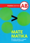 Matematika A + B - příručka učitele pro 2.stupeň ZŠ  a VG  (Hejného metoda)