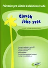 Člověk a jeho svět pro 2.ročník ZŠ - průvodce pro učitele / DOPRODEJ