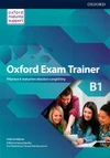 Oxford Exam Trainer B1 - Student's Book (Czech Edition)