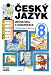 Český jazyk 8.ročník ZŠ - Literatura a komunikace