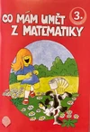 Co mám umět z matematiky 3.ročník