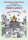 Český jazyk 2.ročník ZŠ - Metodický průvodce k učebnici s pracovním sešitem