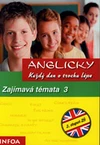 Anglicky každý den o trochu lépe: Zajímavá témata 3  (7.ročník ZŠ) / DOPRODEJ