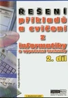 Řešení příkladů a cvičení z informatiky a výpočetní techniky - 2.díl / DOPRODEJ