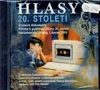 Hlasy 20. století - CD (zvukové dokumenty)  DOPRODEJ
