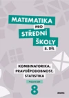 Matematika pro SŠ - 8.díl Kombinatorika, Pravděpodobnost, Statika - pracovní sešit