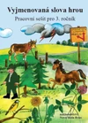 Vyjmenovaná slova hrou - pracovní sešit (15+1 zdarma)