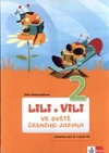 Lili a Vili 2.ročník - ve světě českého jazyka (učebnice) / DOPRODEJ