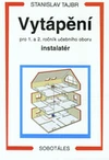 Vytápění pro 1. a 2.ročník UO obor instalatér