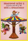 Dítě a společnost 5 - pracovní sešit pro MŠ