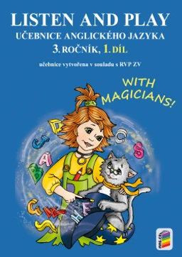 Listen and play 3.ročník With magicians! - 1.díl učebnice