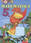 Matematika pro 5.ročník ZŠ - pracovní sešit