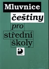 Mluvnice češtiny pro střední školy / DOPRODEJ