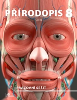 Přírodopis pro 8.ročník ZŠ - pracovní sešit - člověk NOVÝ