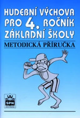 Hudební výchova 4.ročník ZŠ - metodická příručka