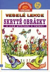 Veselé lekce - Skryté obrázky a jiné příklady k řešení (7-10 let) / DOPRODEJ