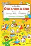 Čtu a vím o čem - pracovní sešit k rozvíjení čtení s porozuměním